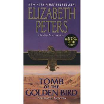 Tomb of the Golden Bird - (Amelia Peabody) by  Elizabeth Peters (Paperback)