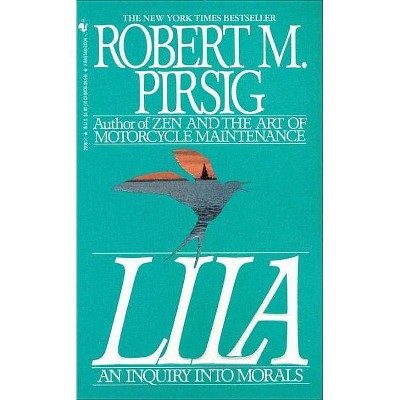 Lila - by  Robert Pirsig (Paperback)