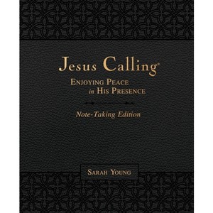 Jesus Calling Note Taking Edition (Leathersoft) (Black With Full Scriptures): Enjoying Peace In His Presence - by Sarah Young (Paperback) - 1 of 1