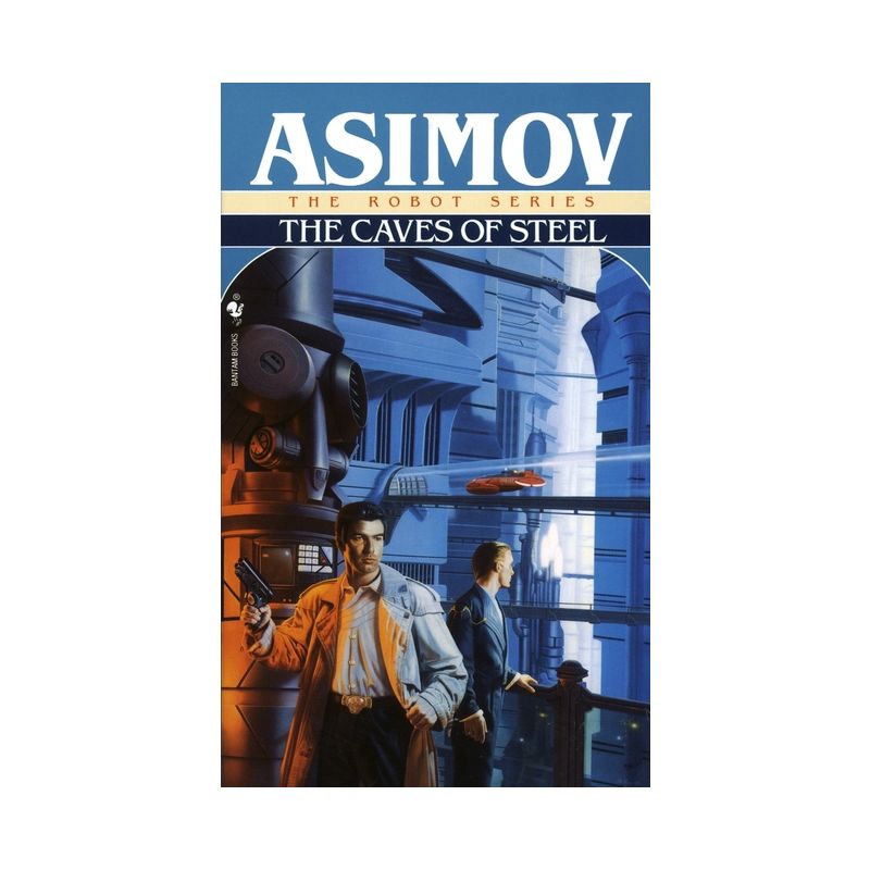 The Caves of Steel - (Robot) by  Isaac Asimov (Paperback), 1 of 2