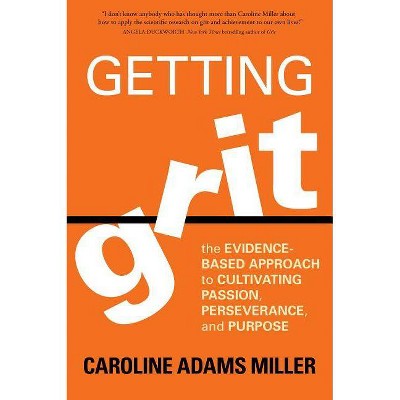 Getting Grit - by  Caroline Miller (Paperback)