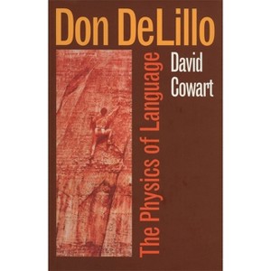 Don Delillo - 2nd Edition by  David Cowart (Paperback) - 1 of 1