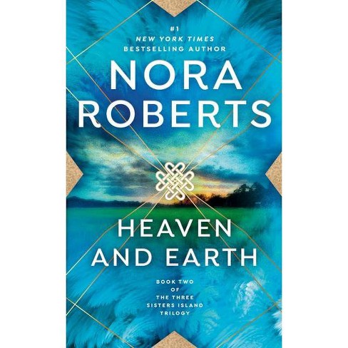 Heaven And Earth Three Sisters By Nora Roberts Paperback Target