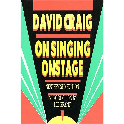 On Singing Onstage - (Applause Acting) by  David Craig (Paperback)