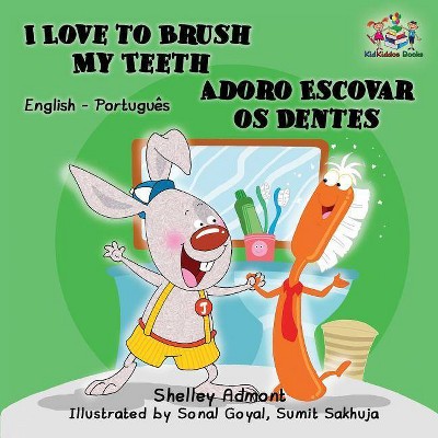 I Love to Brush My Teeth (English Portuguese Bilingual Book - Brazilian) - (English Portuguese Bilingual Collection) (Paperback)