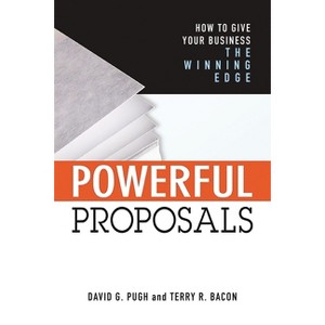 Powerful Proposals - by  Terry Bacon & David Pugh (Paperback) - 1 of 1