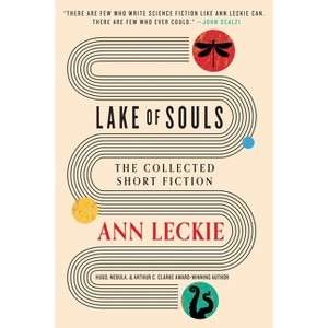 Lake of Souls - by Ann Leckie - 1 of 1