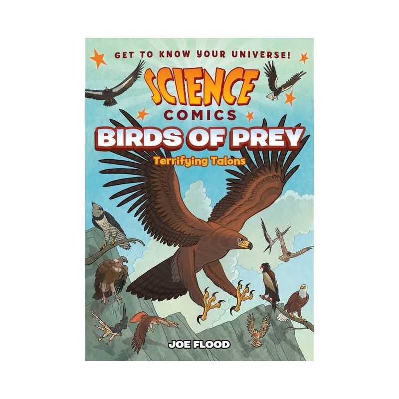 Science Comics: Birds of Prey - by Joe Flood, 1 of 2