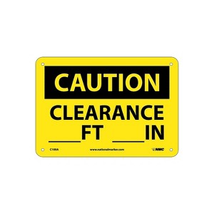 National Marker Clearance ___Ft.___In. 7X10 .040 Aluminum Caution Sign C100A - 1 of 1