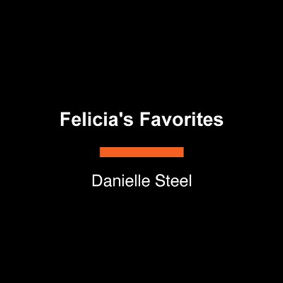 Felicia's Favorites - Large Print by  Danielle Steel (Paperback)
