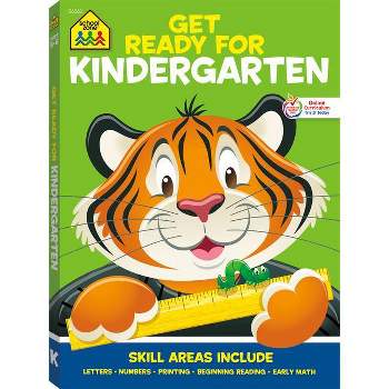 School Zone Get Ready for Kindergarten Workbook - (Paperback)