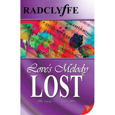 Love's Melody Lost - by  Radclyffe (Paperback)