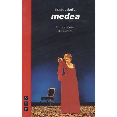 Medea - by  Liz Lochhead (Paperback)