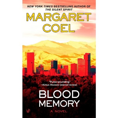Blood Memory - (Catherine McLeod Mystery) by  Margaret Coel (Paperback)