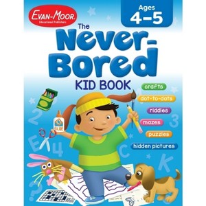 The Never-Bored Kid Book - by  Evan-Moor Educational Publishers (Paperback) - 1 of 1