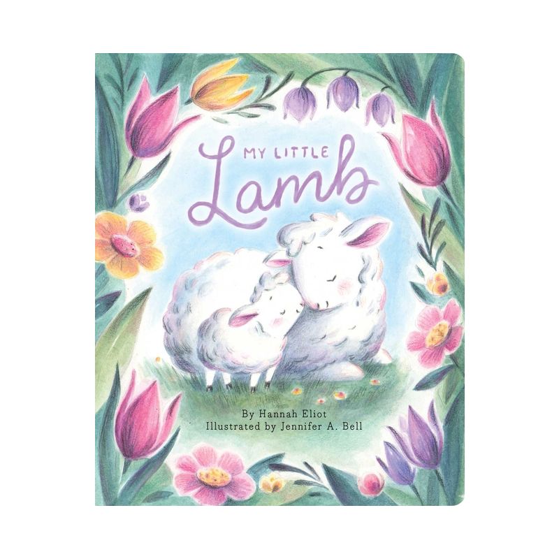 My Little Lamb - by  Hannah Eliot (Board Book), 1 of 2
