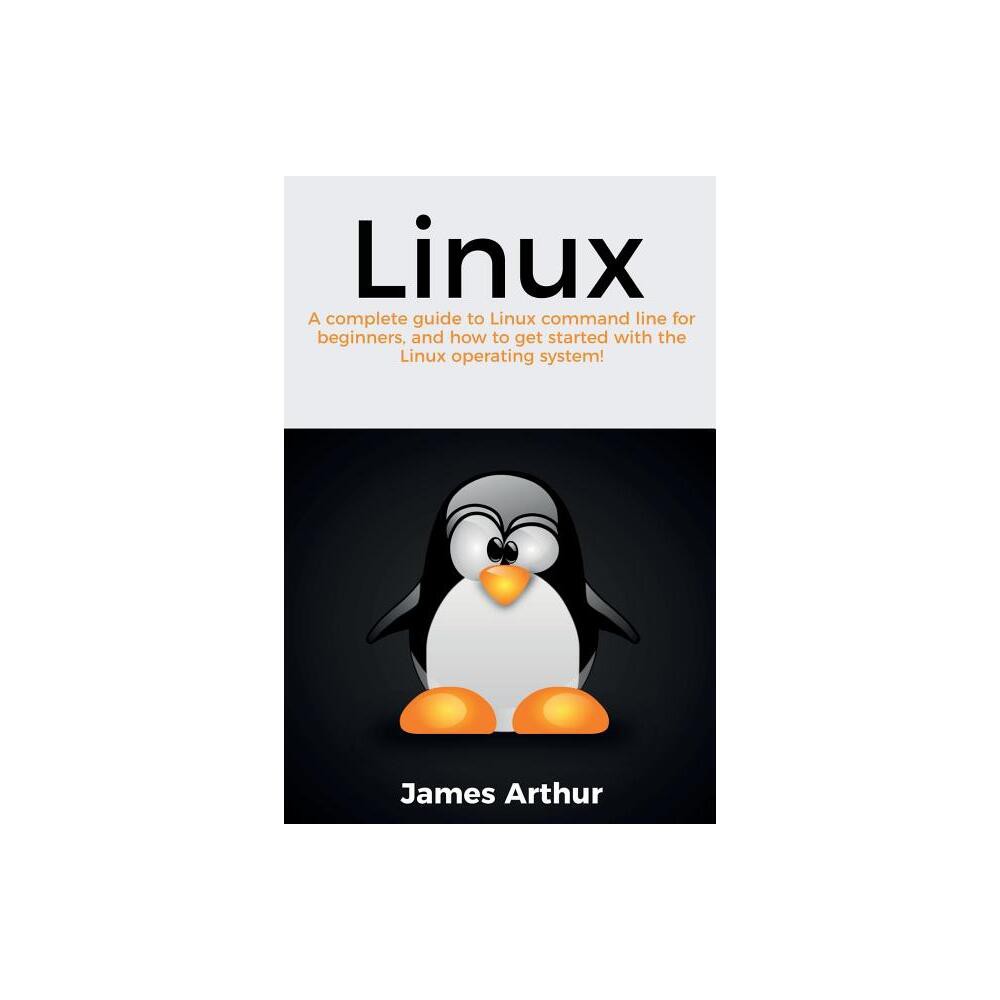 Linux - by James Arthur (Paperback)