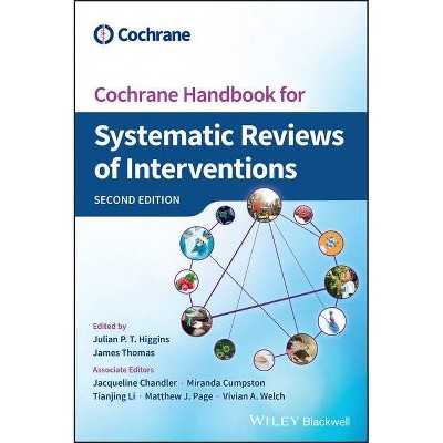 Cochrane Handbook for Systematic Reviews of Interventions - (Wiley Cochrane) 2nd Edition by  Julian P T Higgins & James Thomas (Hardcover)