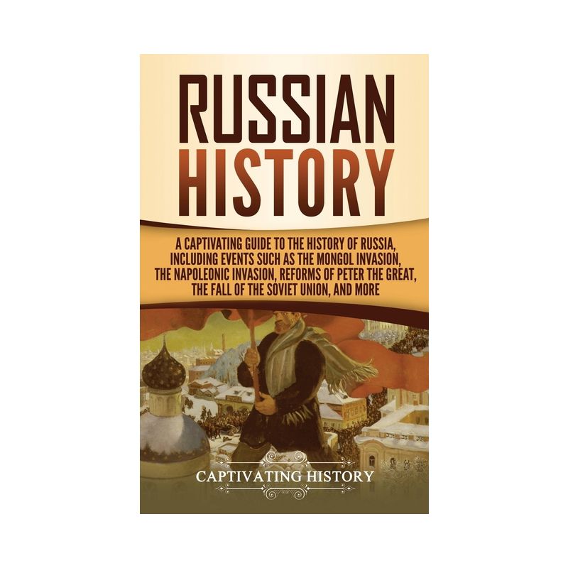 Russian History - by  Captivating History (Hardcover), 1 of 2