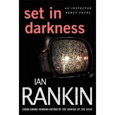 Set in Darkness - (Inspector Rebus Novels) by  Ian Rankin (Paperback)