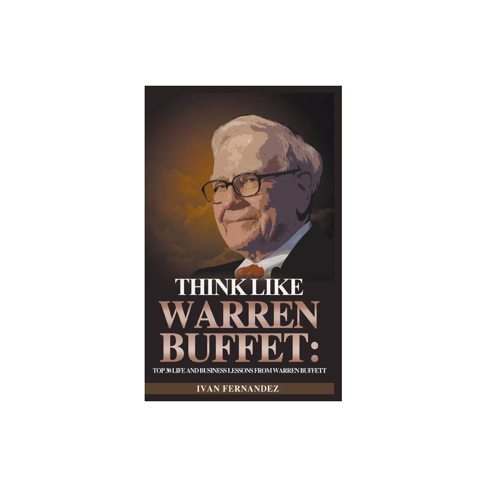 Think Like Warren Buffett By Ivan Fernandez Paperback