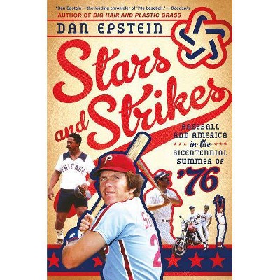 Stars and Strikes - by  Dan Epstein (Paperback)