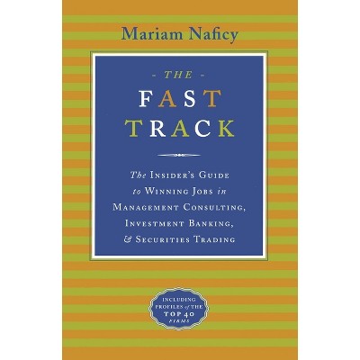 The Fast Track - by  Mariam Naficy (Paperback)