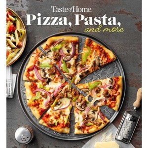 Taste of Home Pizza, Pasta, and More Cookbook - (Taste of Home Quick & Easy) (Paperback) - 1 of 1