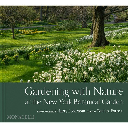 Gardening With Nature At The New York Botanical Garden hardcover Target