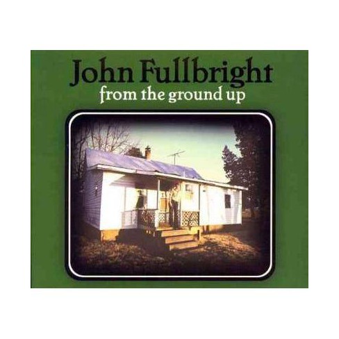 John Fullbright From The Ground Up Cd Target