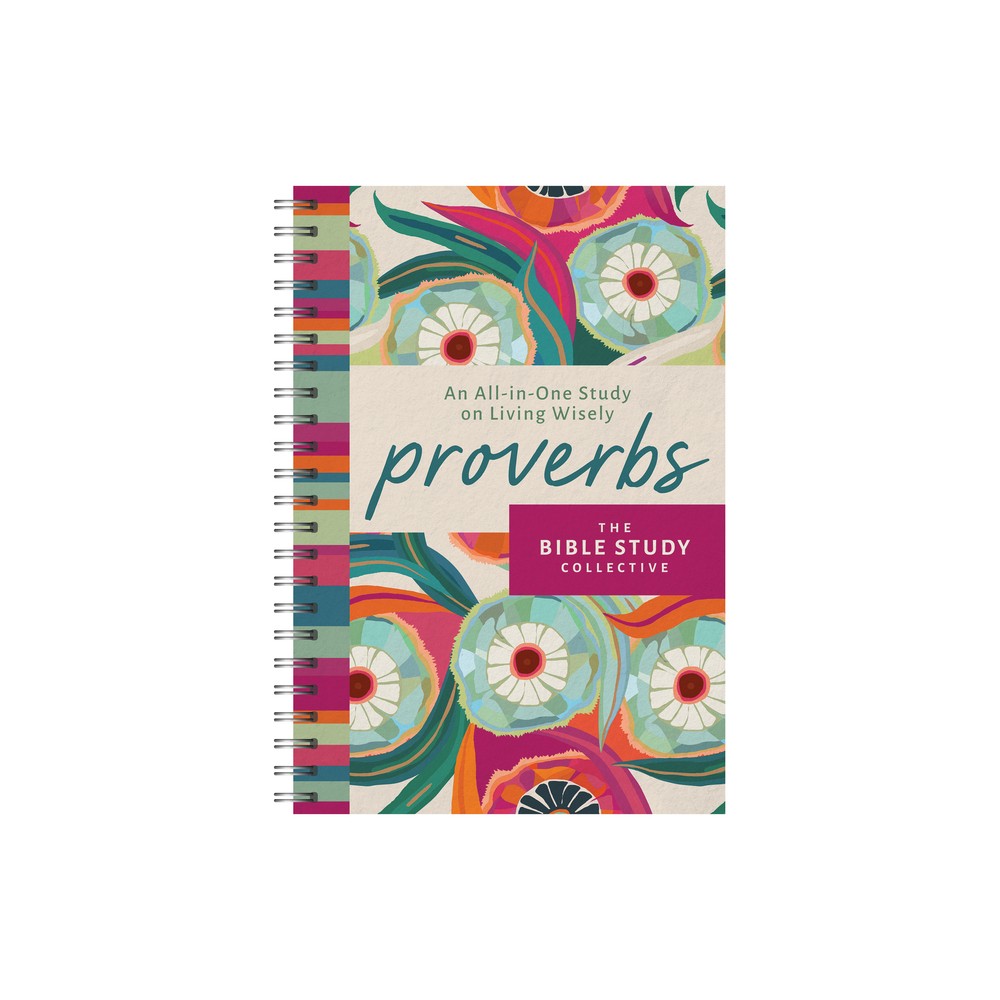 Proverbs - (The Bible Study Collective) by Compiled by Barbour Staff (Spiral Bound)
