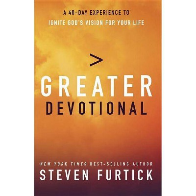 Greater Devotional - by  Steven Furtick (Hardcover)