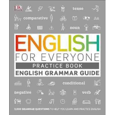 English for Everyone Grammar Guide Practice Book - by  DK (Paperback)