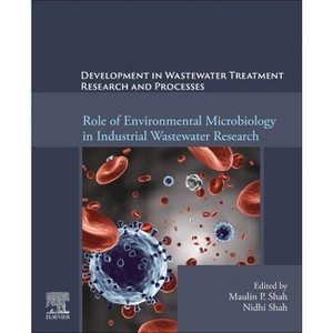 Development in Waste Water Treatment Research and Processes - by  Maulin P Shah & Nidhi Shah (Paperback) - 1 of 1
