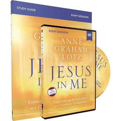 Jesus in Me Study Guide with DVD - by  Anne Graham Lotz (Paperback)