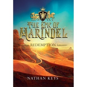 The Epic of Marindel - by  Nathan Keys (Hardcover) - 1 of 1