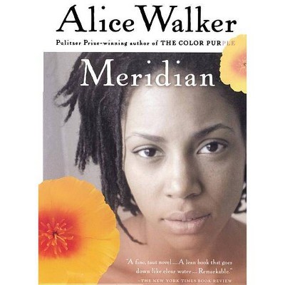 Meridian - (Harvest Book) by  Alice Walker (Paperback)