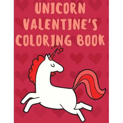 Unicorn Valentine's Coloring Book - by  Cristie Publishing (Paperback)