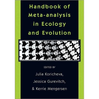 Handbook of Meta-Analysis in Ecology and Evolution - by  Julia Koricheva & Jessica Gurevitch & Kerrie Mengersen (Hardcover)