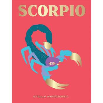 Scorpio - (Seeing Stars) by  Stella Andromeda (Hardcover)