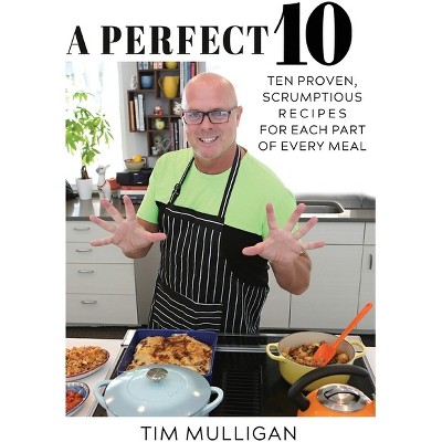 A Perfect 10: Scrumptious Recipes for Every Meal