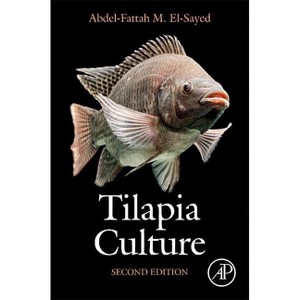 Tilapia Culture - 2nd Edition by  Abdel-Fattah M El-Sayed (Paperback) - 1 of 1