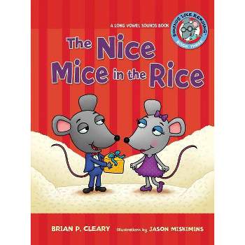 #3 the Nice Mice in the Rice - (Sounds Like Reading (R)) by  Brian P Cleary (Paperback)