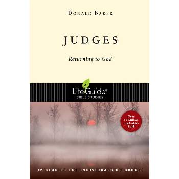 Judges - (Lifeguide Bible Studies) by  Donald Baker (Paperback)