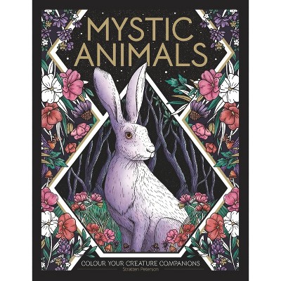 Mystic Animals - by  Stratten Peterson (Paperback)