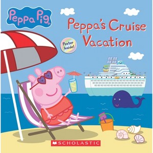 Peppa Pig: Peppa's Cruise Vacation - (Paperback) - 1 of 1