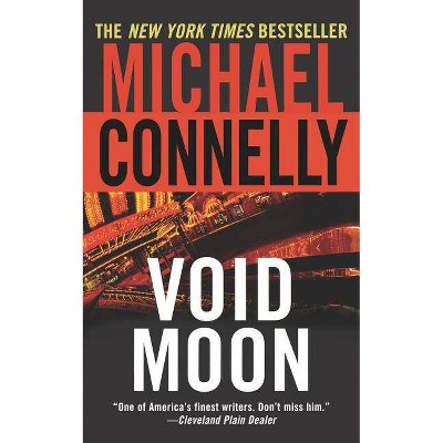 Void Moon - by  Michael Connelly (Paperback)