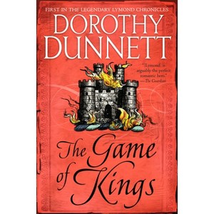 The Game of Kings - (Lymond Chronicles) by  Dorothy Dunnett (Paperback) - 1 of 1