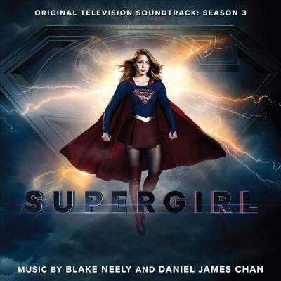 Blake Neely - Supergirl: Season 3 (OST) (CD)