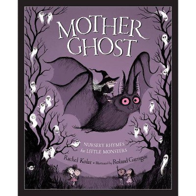 Mother Ghost - by  Rachel Kolar (Hardcover)